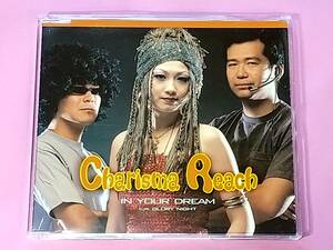 「CD」　IN YOUR DREAM　 Charisma Reach 　カリスマ・リーチ