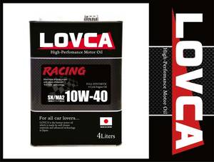 ■送料無料■LOVCA RACING 10W-40 4L SN MA2■価格以上の品質にリピーター続出！今年から本格的にバイクレース協賛開始！日本製■LR1040-4