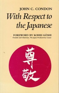 洋書【With Respect to the Japanese】JOHN C. CONDON YOHAN 