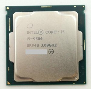 【完動品】デスクトップPC用CPU Intel 第9世代 Core i5 9500 SRF4B 3.00GHz 6コア6スレッド インテル ★送料無料【中古】