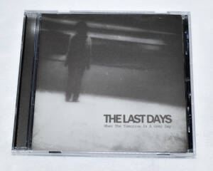 500枚限定 The Last Days / When The Tomorrow Is a Grey Day メキシコ/ブラジル産 シューゲイザー ポストブラックメタル ポストロック 
