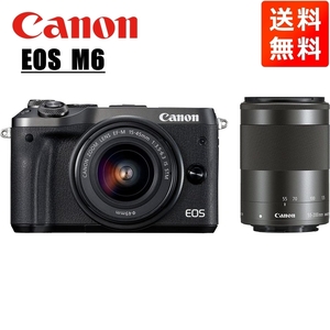 キヤノン Canon EOS M6 EF-M 15-45mm 55-200mm ダブルレンズキット ブラック ミラーレス一眼 カメラ 中古