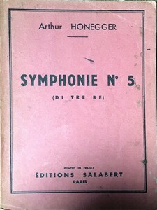オネゲル 交響曲 第5番 「3つのレ」 スタディ・スコア　輸入楽譜 Honegger Symphonie No.5 di tre re 洋書