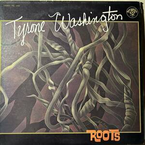 国内盤LP タイロン・ワシントン Tyrone Washington / Roots TEAC PCL1002 Jazz-Funk