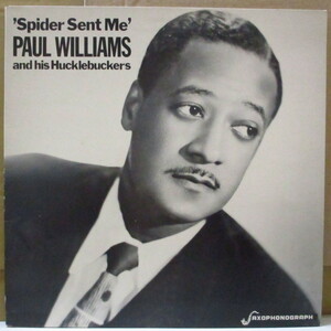 PAUL WILLIAMS & His Hucklebuckers-Spider Sent Me (Sweden Ori