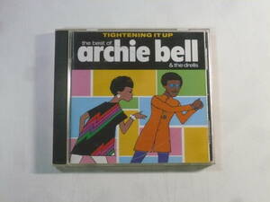 CD■TIGHTENING IT UP　The Best Of ARCHIE BELL ＆ THE DRELLS　中古