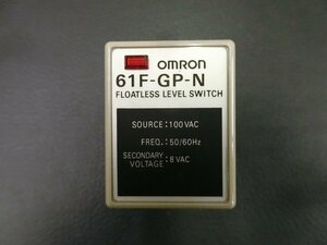 中古 オムロン OMRON フロートなしスイッチ フロートレススイッチ FLOATLESS LEVEL SWITCH 型式: 61F-GP-N 管理No.34273