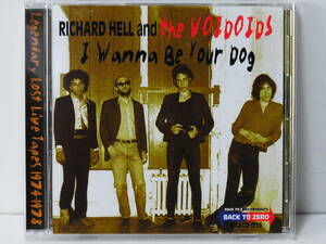 RICHARD HELL AND THE VOIDOIDS I WANNA BE YOUR DOG 