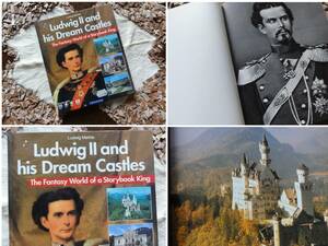 ●●Ludwig II and His Dream Castles: The Fantasy World of a Storybook King● ハードカバー ●洋書版●送料込み●●