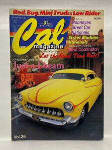 Cal magazine 1993 10OCT Vol.26 Just a Dream Lead Sled MOONEYES ムーンアイズ　MOON マーキュリー　キャル マガジン