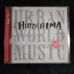 ヒロシマ　Urban World Music