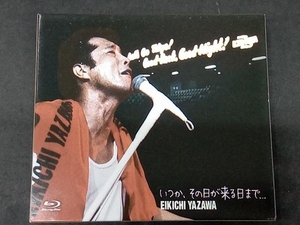 矢沢永吉 CD いつか、その日が来る日まで...【TSUTAYA限定盤】(初回限定盤A)(Blu-ray Disc付)