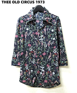 1 ￥26,400【THEE OLD CIRCUS 1973 Rain Flower インクジェットフラワープリント7部袖シャツ 8231 ジオールドサーカス 7分袖シャツ】