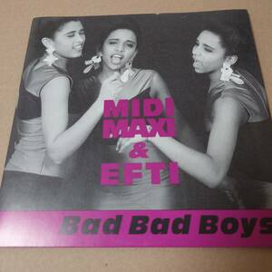 Midi Maxi & Efti - Bad Bad Boys　// Sunrise Records 7inch / Reggae Pop / AA0664 