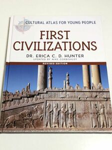 258-A26/【洋書】First Civilizations/Dr.Erica、C.D.Hunter/Cultural Atlas For Young People/最初の文明/2003年