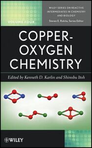 [AF19111202-9300]Copper-Oxygen Chemistry (Wiley Series of Reactive Intermed