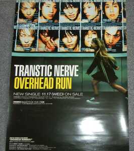 ◆ポスター◆TRANSTIC NERVE／OVERHEAD RUN／トランスティック ナーヴ