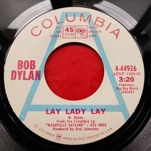 白ラベルプロモ盤　BOB DYLAN　LAY LADY LAY / PEGGY DAY　COLUMBIA 4-44926　USオリジナル1st PRESS　ボブ ディラン