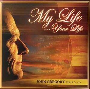 (C28Z)☆CCM/ジョン・グレゴリー/John Gregory/My Life…Your Life☆