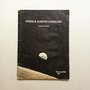 Whole Earth Catalog Spring 1969 / ホールアースカタログ 1969年