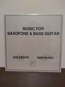SAM GENDEL SAM WILKES /MUSIC FOR SAXOPHONE ＆ BASS GUITAR LP Record SHIELD　新品　レコード