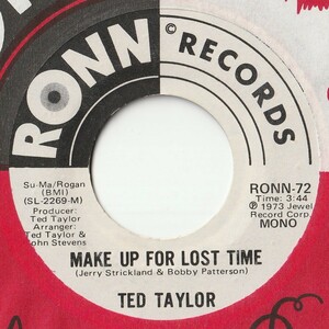 Ted Taylor Make Up For Lost Time / What A Fool Ronn US RONN-72 201743 SOUL ソウル レコード 7インチ 45