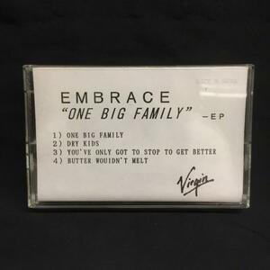 EMBRACE / ONE BIG FAMILY E.P. 国内盤 (ミュージックテープ)