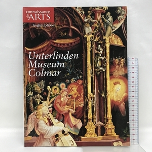 図録Unterlinden Museum Colmar EnglishEdition connaissance des ARTSARTS