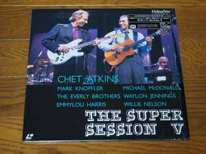 LD♪THE SUPER SESSION Ⅴ♪ＣＨＥＴ　ＡＴＫＩＮＳ/ＷＩＬＬＩＥ　ＮＥＬＳＯＮ他