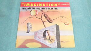 【LP】THE CURTIS FULLER SEXTETTE　　IMAGINATION　　イマジネーション