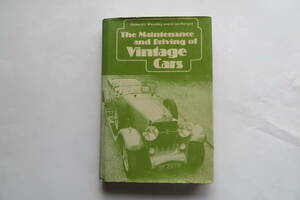750 洋書　 The Maintenance and Driving of Vintage Cars 1964 ヴィンテージカー　メンテナンス、ドライブ術