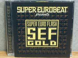 SUPER EURO FLASH SEF GOLD　SUPER EUROBEAT presents スーパー ユーロ フラッシュ ゴールド ユーロビート マッハ MACH