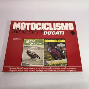 MOTOCICLISMO tell the story of DUCATI ドゥカティ　雑誌　カタログ　歴史　英語　英書　バイク　乗り物　二輪
