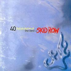 40 Seasons The Best of Skid Row 40シーズンズ ザ・ベスト・オブ・スキッド・ロウ 輸入盤 レンタル落ち 中古 CD