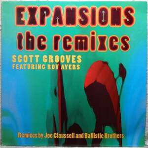 【Scott Grooves - Expansions (The Remixes)】 [♪UO]　(R6/4)