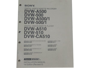 ★★　DVW-A500/500/A510/510 (SONY)　デジタルベータカム　 INSTALLATION MANUAL 　DVW500INSTMAOA ★★ 