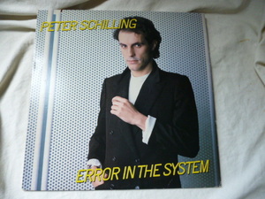 Peter Schilling / Error In The System メロディアス シンセPOPサウンド オリジナル盤 LP ヒットチューン Major Tom 収録　試聴