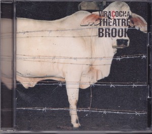 THEATRE BROOK / シアターブルック / VIRACOCHA /中古CD！59309