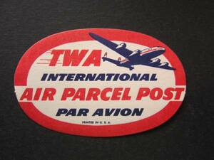 TWA航空■TWA INTERNATIONAL AIR PARSEL POST PAR AVION■ステッ