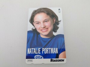 【非売品】ナタリー　ポートマン Natalie Portman　未使用　テレカ　テレフォンカード Roadshow ロードショー