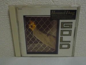ゴールド GOLD ★ ハウンド・ドッグ Hound Dog ◆ 中古CD