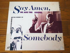 LD♪SAY AMEN, SOMEBODY♪WE ARE THE GOSPEL