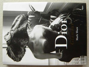洋書 Dior Glamour 1952-1962: Mark Shaw 写真集 ファッションフォト LIFE クリスチャン ディオール ドレス