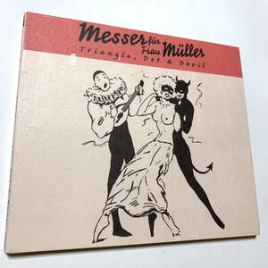 Messer Fur Frau Muller メッサー・ファー・フラウ・ミューラー Triangle Dot & Devil / messer chups