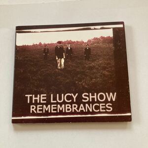 THE LUCY SHOW REMEMBRANCES leonardo da vinci undone ネオサイケデリック インディーズ NEW WAVE 80s エイティーズ ルーシー・ショウ