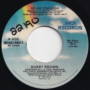 Bobby Brown Good Enough / (Instrumental) MCA US MCAS7-54517 203686 HIP HOP R&B レコード 7インチ 45