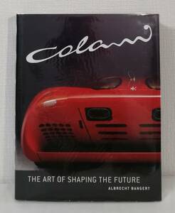 ア■ Colani : the art of shaping the future ルイジ・コラーニ : 未来を形作る芸術 洋書作品集 Princeton Architectural Press