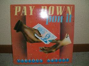 V.A/PAY DOWN PON IT/DIGITAL B/SHABBA RANKS/FLOURGON/LP