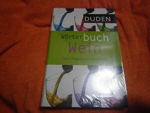 Duden Woerterbuch Wein: Von Abgang bis Zweitwein