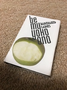 BE MY YOKO ONO/BARENAKED LADIES/cassette single/小野洋子 ヨーコ・オノ/beatles John Lennon ジョン レノン/RECORDS/APPLE